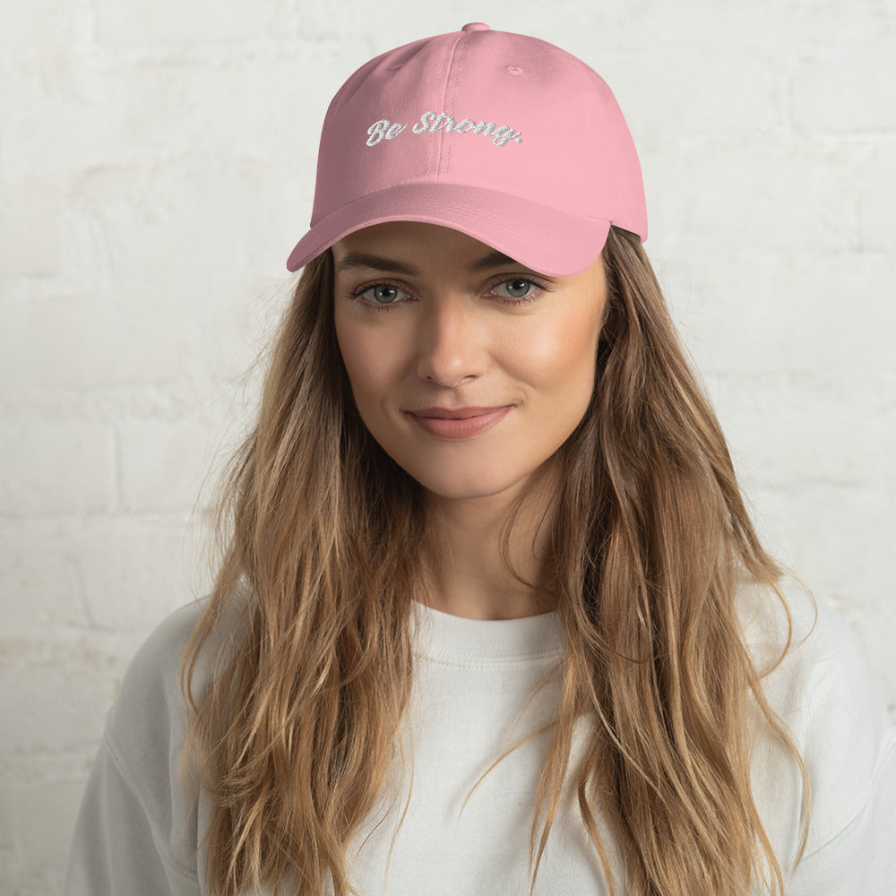Be Strong. Dad Hat