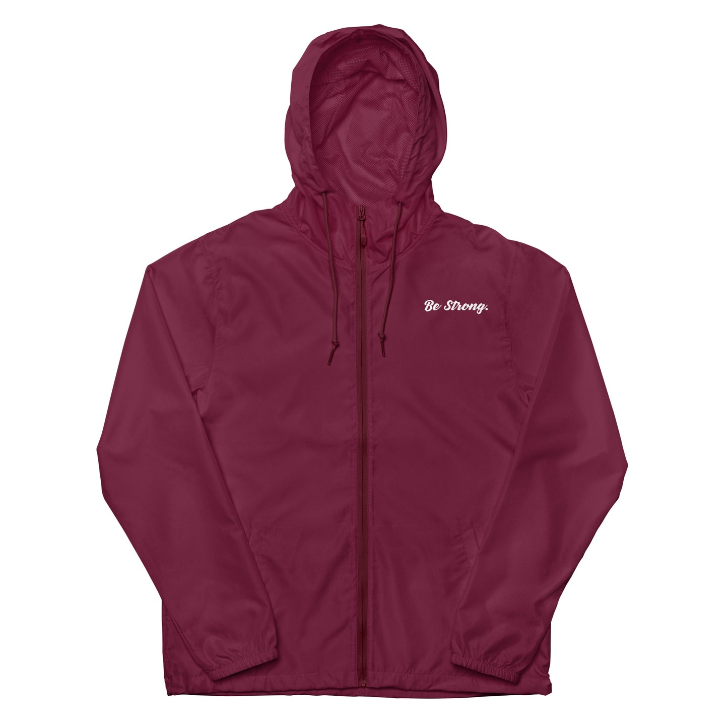 Be Strong. Windbreaker