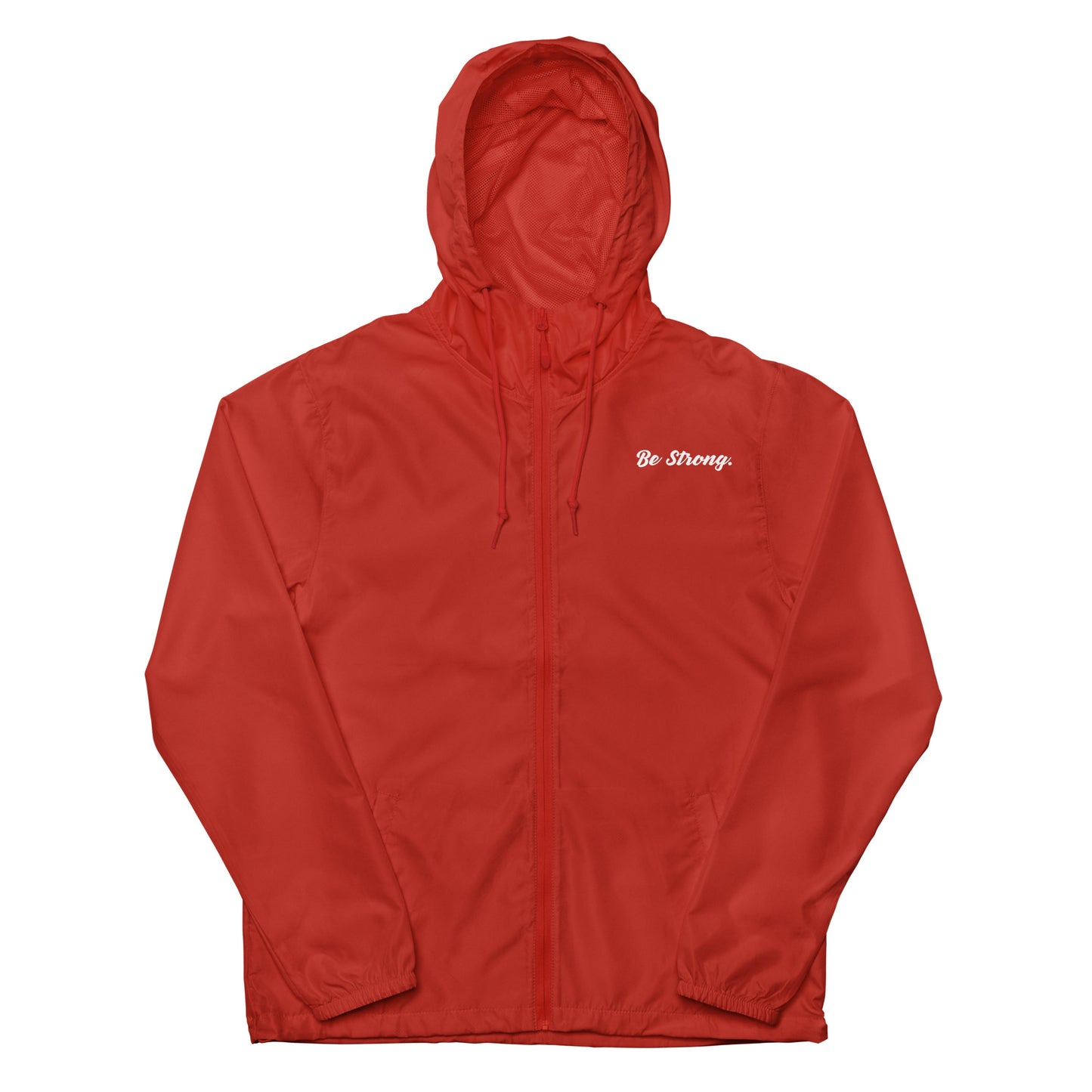 Be Strong. Windbreaker