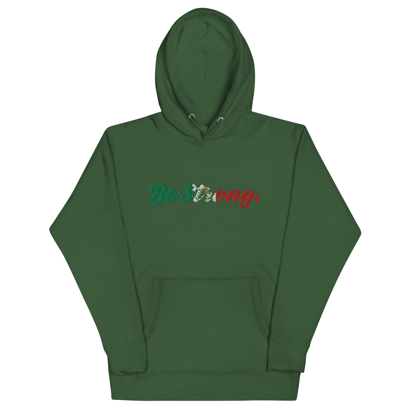 Be Strong Mexico Flag Hoodie