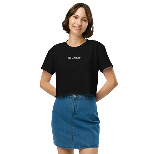 Be Strong. Women’s crop top